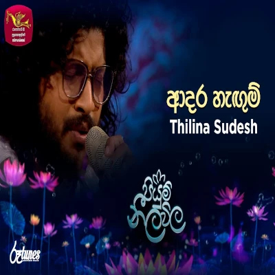 Download Adara Hangum Piyum Neela Vila - Thilina Sudesh Wanninayake Mp3 Song for free. Latest Sinhala music available on SriTune.