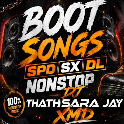 Boot Songs Spd Sx Dl Nonstop - DJ Thathsara Jay - Latest Sinhala Song
