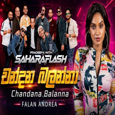 Download Chandana Balanna Live - Falan Andrea Mp3 Song for free. Latest Sinhala music available on SriTune.