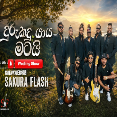 Download Durakadu yaaya matai Live - Sakura Flash Mp3 Song for free. Latest Sinhala music available on SriTune.