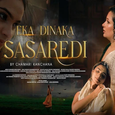 Download Eka Dinaka Sasaredi - Chamari Kanchana Mp3 Song for free. Latest Sinhala music available on SriTune.