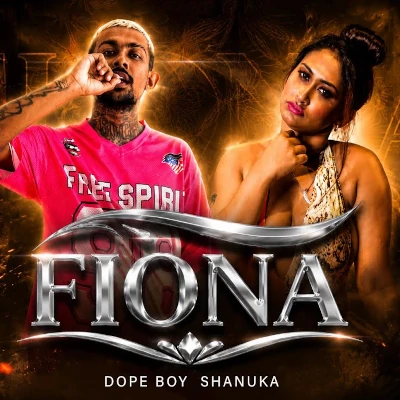 Fiona - Dope Boy Shanuka - Latest Sinhala Song