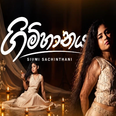 Download Gimhanaya - Siumi Sachinthani Mp3 Song for free. Latest Sinhala music available on SriTune.
