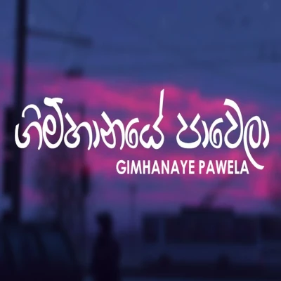 Download Gimhanaye Pawela (Cover) - Kavinda R Mp3 Song for free. Latest Sinhala music available on SriTune.
