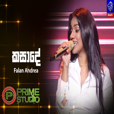 Download Kasade Prime Studio - Falan Andrea Mp3 Song for free. Latest Sinhala music available on SriTune.