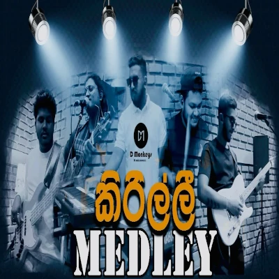 Download Kirilli Medley (Cover) - D Monkeys Mp3 Song for free. Latest Sinhala music available on SriTune.