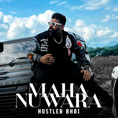 Download Maha Nuwara - Hustler Bhai Mp3 Song for free. Latest Sinhala music available on SriTune.