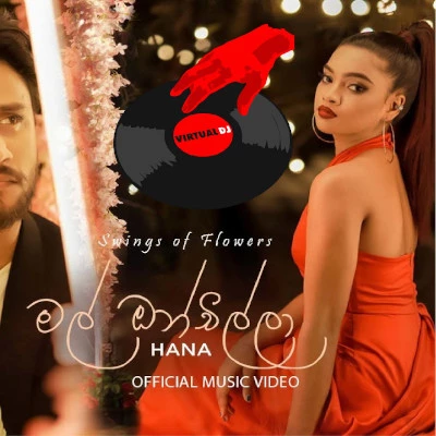 Download Mal Onchilla (Dj) - Hana Shafa Mp3 Song for free. Latest Sinhala music available on SriTune.