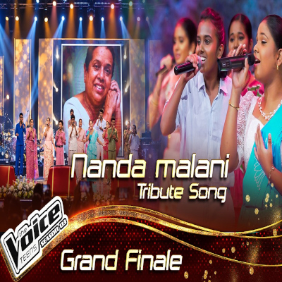 Download Nanda Malini Tribute Song The Voice Teen Sri Lanka - Various Artists Mp3 Song for free. Latest Sinhala music available on SriTune.