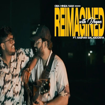 Oba Hinda Nam Cover - Dhyan Hewage - Latest Sinhala Song