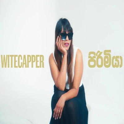 Download Pirimiya - WiteCapper Mp3 Song for free. Latest Sinhala music available on SriTune.