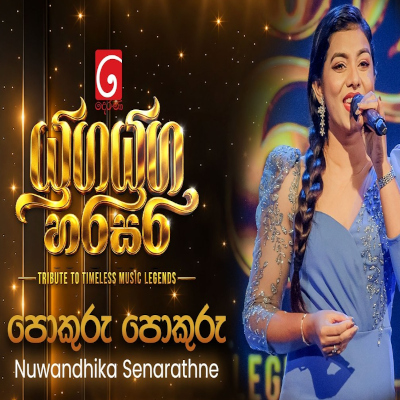 Download Pokuru Pokuru Mal Sanakeli Yuga Yuga Harasara - Nuwandika Senarathne Mp3 Song for free. Latest Sinhala music available on SriTune.