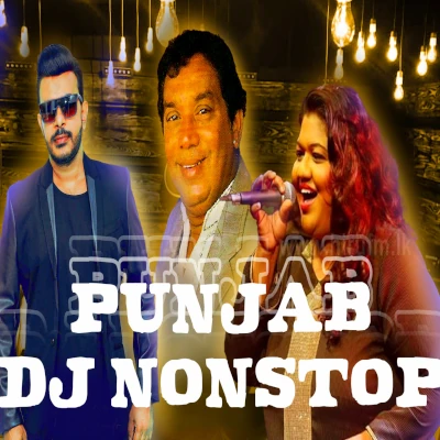 Download Punjab DJ Nonstop - Various Artists Mp3 Song for free. Latest Sinhala music available on SriTune.