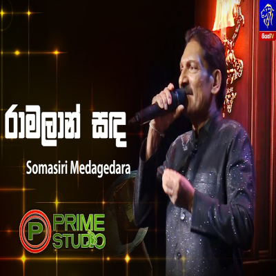 Download Ramalan Sada Prime Studio - Somasiri Madagedara Mp3 Song for free. Latest Sinhala music available on SriTune.