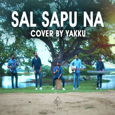 Download Sal Sapuna Nil Manel (Cover) - Yakku Mp3 Song for free. Latest Sinhala music available on SriTune.