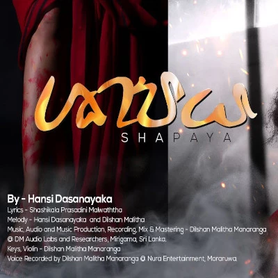 Download Shapaya - Hansi Dasanayaka Mp3 Song for free. Latest Sinhala music available on SriTune.