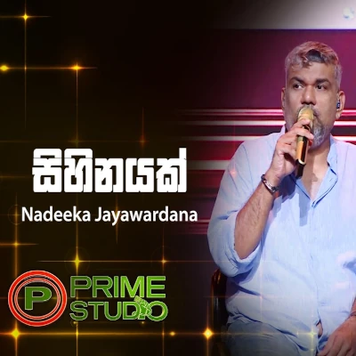 Sihinayak Prime Studio - Nadeeka Jayawardana