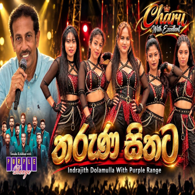 Download Tharuna Sithata Ridum Didi Live - Indrajith Dolamulla Mp3 Song for free. Latest Sinhala music available on SriTune.