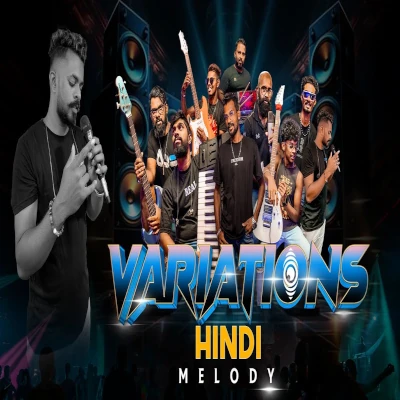 Download Variations Hindi Medly - Variations Mp3 Song for free. Latest Sinhala music available on SriTune.