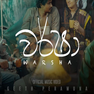 Download Warsha - Geeth Peramuna Mp3 Song for free. Latest Sinhala music available on SriTune.