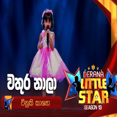 Download Wathura Nala Derana Little Star - Vinuki Kashya Mp3 Song for free. Latest Sinhala music available on SriTune.